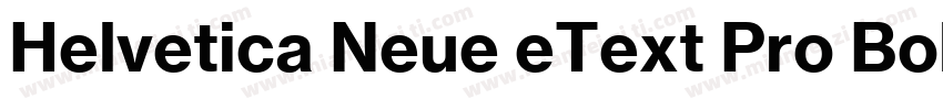 Helvetica Neue eText Pro Bold字体转换